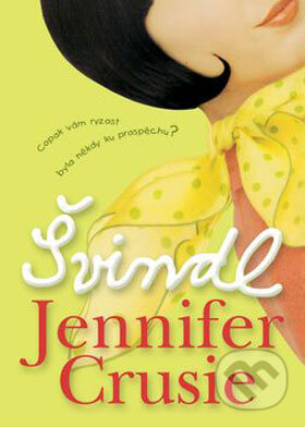 Kniha: Švindl (Jennifer Crusie). BB/art, 2006 Kniha: Švindl (Jennifer Crusie). BB/art, 2006