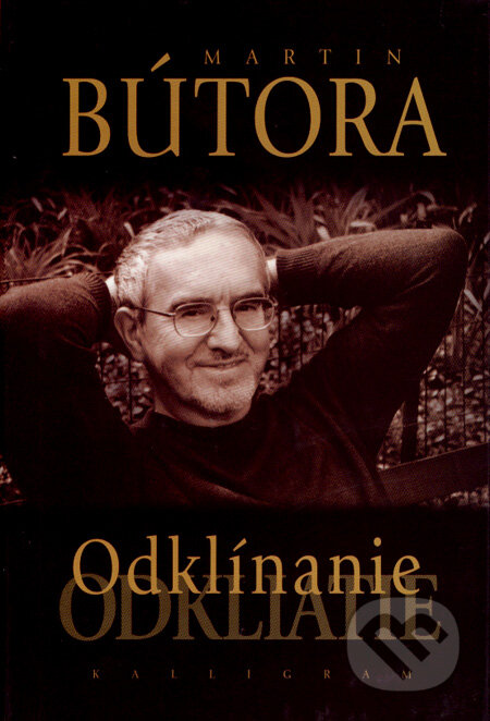 Kniha: Odklínanie (Martin Bútora). Kalligram, 2004 Kniha: Odklínanie (Martin Bútora). Kalligram, 2004