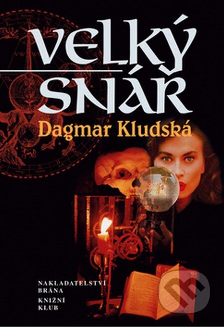 Velký snář - Dagmar Kludská, Knižní klub, Brána, 2001