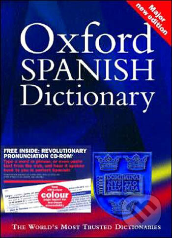 Kniha: The Oxford Spanish Dictionary (Oxford University Press). Oxford University Press, 2003 Kniha: The Oxford Spanish Dictionary (Oxford University Press). Oxford University Press, 2003
