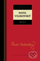 Kniha: Prózy - Pavel Vilikovský (Pavel Vilikovský). Kalligram, 2005 Kniha: Prózy - Pavel Vilikovský (Pavel Vilikovský). Kalligram, 2005