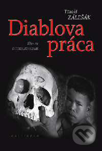 Kniha: Diablova práca (Tomáš Zálešák). Kalligram, 2005 Kniha: Diablova práca (Tomáš Zálešák). Kalligram, 2005