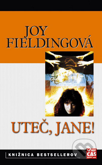 Kniha: Uteč, Jane (Joy Fielding). Ikar, 2006 Kniha: Uteč, Jane (Joy Fielding). Ikar, 2006