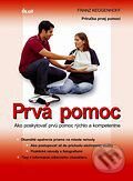 Kniha: Prvá pomoc (Franz Keggenhoff). Ikar, 2006 Kniha: Prvá pomoc (Franz Keggenhoff). Ikar, 2006