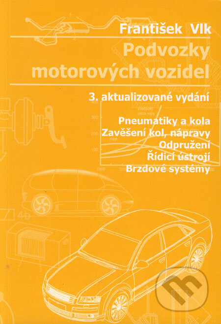 Podvozky motorových vozidel - František Vlk, František Vlk, 2006