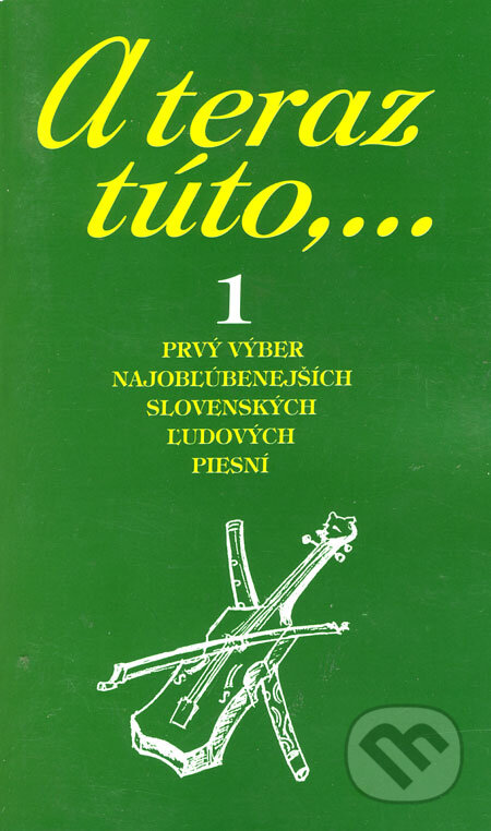 Kniha: A teraz túto,... 1 (Vojtech Tátoš). Partner, 2004 Kniha: A teraz túto,... 1 (Vojtech Tátoš). Partner, 2004