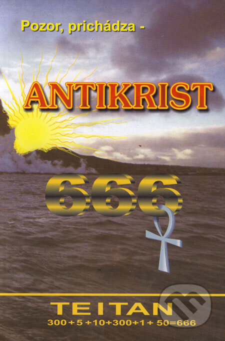 Kniha: Antikrist 666 (William Josiah Sutton). Sion plus n.o. Kniha: Antikrist 666 (William Josiah Sutton). Sion plus n.o.