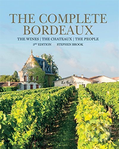 Complete Bordeaux - Stephen Brook, Mitchell Beazley, 2017