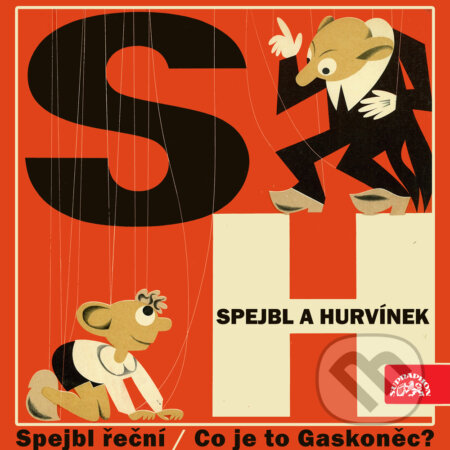Audiokniha: Spejbl řeční, Co je to Gaskoněc? (Josef Barchánek a Josef Skupa). Supraphon, 2017 Audiokniha: Spejbl řeční, Co je to Gaskoněc? (Josef Barchánek a Josef Skupa). Supraphon, 2017