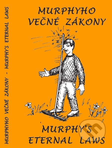 Kniha: Murphyho večné zákony / Murphy´s eternal laws (Poradca s.r.o.). Poradca s.r.o., 2017 Kniha: Murphyho večné zákony / Murphy´s eternal laws (Poradca s.r.o.). Poradca s.r.o., 2017