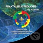 Kniha: Fraktální astrologie pro každého (Vladislav Šíma). Dimenze 2+2, 2017 Kniha: Fraktální astrologie pro každého (Vladislav Šíma). Dimenze 2+2, 2017