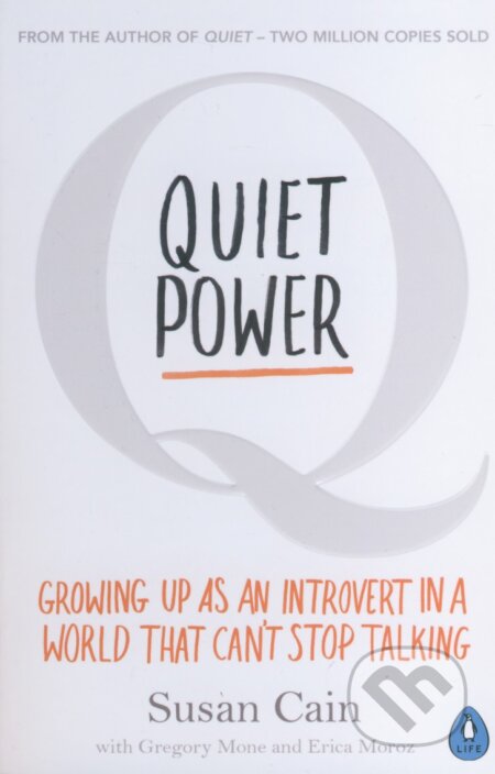 Kniha: Quiet Power (Susan Cain). Penguin Books, 2017 Kniha: Quiet Power (Susan Cain). Penguin Books, 2017