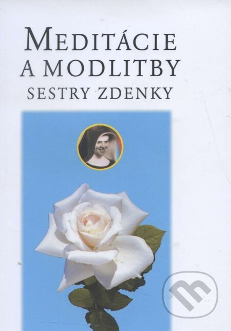 Kniha: Meditácie a modlitby sestry Zdenky (Anton Habovštiak). Nové mesto, 2004 Kniha: Meditácie a modlitby sestry Zdenky (Anton Habovštiak). Nové mesto, 2004