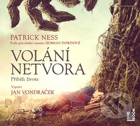 Audiokniha: Volání netvora - Příběh života (Patrick Ness). OneHotBook, 2017 Audiokniha: Volání netvora - Příběh života (Patrick Ness). OneHotBook, 2017