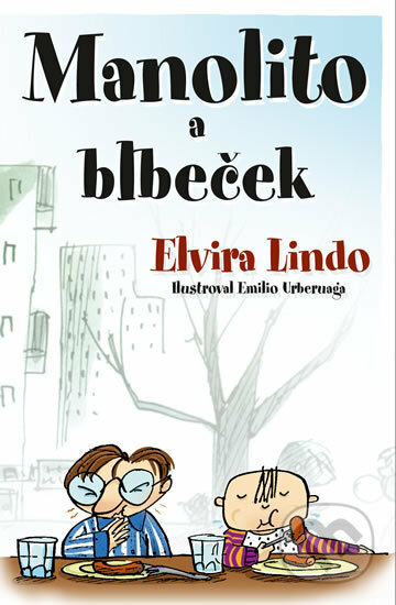 Kniha: Manolito a Blbeček (Elvira Lindo). Edice knihy Omega, 2017 Kniha: Manolito a Blbeček (Elvira Lindo). Edice knihy Omega, 2017