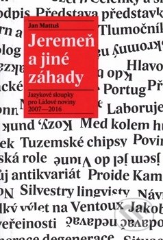 Jeremeň a jiné záhady - Jan Mattuš, Julius Zirkus, 2016