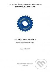 Kniha: Manažérstvo rizík 2 (Hana Pačaiová). Technická univerzita v Košiciach, 2017 Kniha: Manažérstvo rizík 2 (Hana Pačaiová). Technická univerzita v Košiciach, 2017