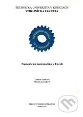 Kniha: Numerická matematika v Exceli (Gabriela Ižaríková a Marcela Lascáková). Technická univerzita v Košiciach, 2017 Kniha: Numerická matematika v Exceli (Gabriela Ižaríková a Marcela Lascáková). Technická univerzita v Košiciach, 2017