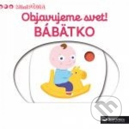 Kniha: Bábätko (Svojtka&Co.). Svojtka&Co., 2017 Kniha: Bábätko (Svojtka&Co.). Svojtka&Co., 2017