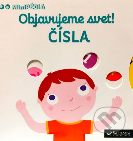 Kniha: Objavujeme svet! - Čísla (Svojtka&Co.). Svojtka&Co., 2017 Kniha: Objavujeme svet! - Čísla (Svojtka&Co.). Svojtka&Co., 2017