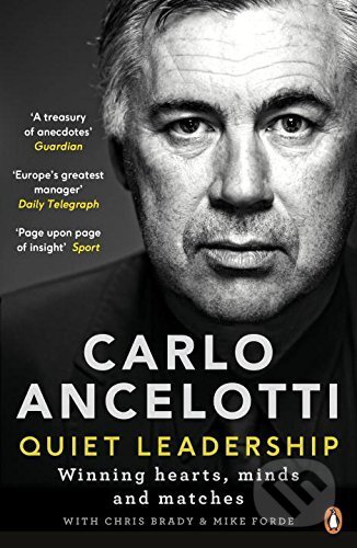 Kniha: Quiet Leadership (Carlo Ancelotti). Portfolio Trade, 2017 Kniha: Quiet Leadership (Carlo Ancelotti). Portfolio Trade, 2017