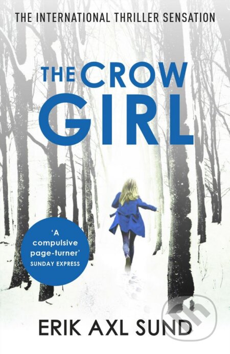 Kniha: The Crow Girl (Erik Axl Sund). Vintage, 2017 Kniha: The Crow Girl (Erik Axl Sund). Vintage, 2017