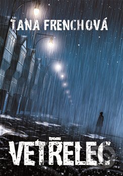 Kniha: Vetřelec (Tana French). Argo, 2017 Kniha: Vetřelec (Tana French). Argo, 2017