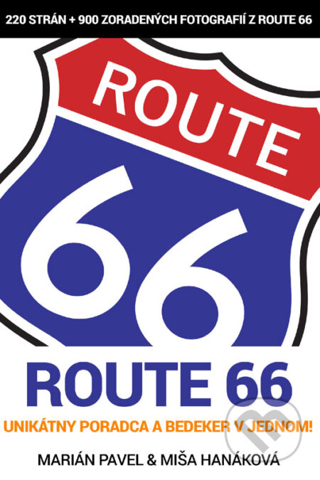 E-kniha: Route 66 - unikátny poradca a bedeker v jednom! (Marián Pavel a Michaela Hanáková). Touch Media, 2017 E-kniha: Route 66 - unikátny poradca a bedeker v jednom! (Marián Pavel a Michaela Hanáková). Touch Media, 2017