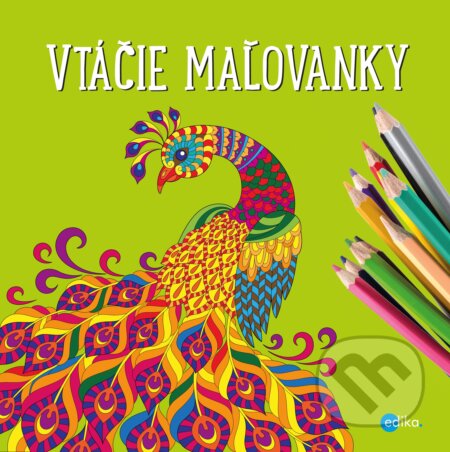 Kniha: Vtáčie maľovanky (Yulia Mamonova). Edika, 2017 Kniha: Vtáčie maľovanky (Yulia Mamonova). Edika, 2017