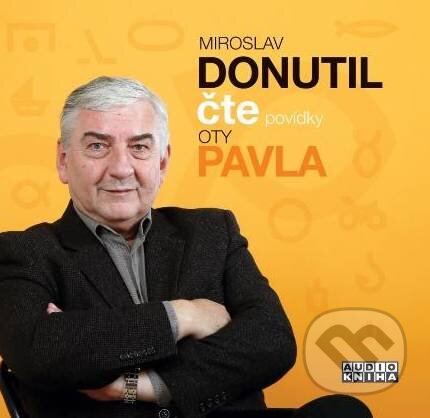 Audiokniha: Miroslav Donutil: Povídky Oty Pavla (Miroslav Donutil). Hudobné albumy, 2017 Audiokniha: Miroslav Donutil: Povídky Oty Pavla (Miroslav Donutil). Hudobné albumy, 2017