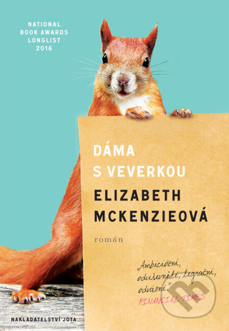 Kniha: Dáma s veverkou (Elizabeth McKenzi). Jota, 2017 Kniha: Dáma s veverkou (Elizabeth McKenzi). Jota, 2017