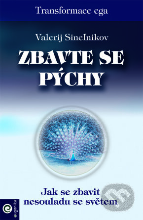 Kniha: Zbavte se pýchy (Valerij Sineľnikov). Eugenika, 2016 Kniha: Zbavte se pýchy (Valerij Sineľnikov). Eugenika, 2016