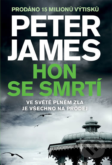 Kniha: Hon se smrtí (Peter James). Brána, 2017 Kniha: Hon se smrtí (Peter James). Brána, 2017