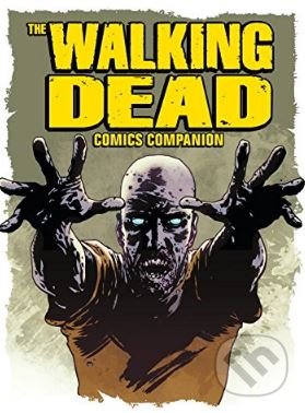 The Walking Dead Comic Companion, Titan Books, 2017