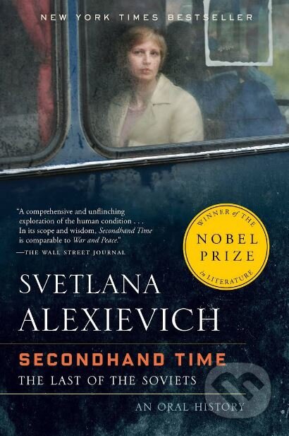 Kniha: Secondhand Time (Svetlana Alexijevič). Random House, 2017 Kniha: Secondhand Time (Svetlana Alexijevič). Random House, 2017
