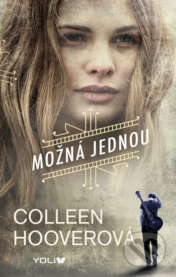 Kniha: Možná jednou (Colleen Hoover). YOLi CZ, 2017 Kniha: Možná jednou (Colleen Hoover). YOLi CZ, 2017