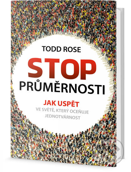 Kniha: Stop průměrnosti (Todd Rose). Edice knihy Omega, 2017 Kniha: Stop průměrnosti (Todd Rose). Edice knihy Omega, 2017