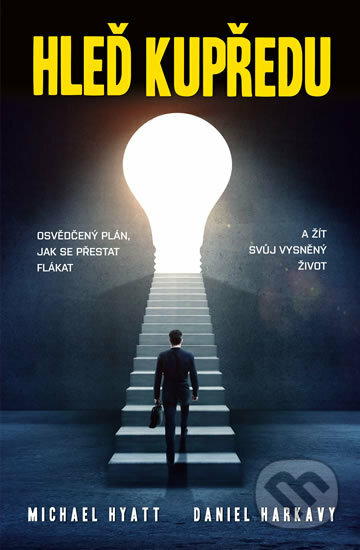 Kniha: Hleď kupředu (Daniel Harkavy a Michael Hyatt). Edice knihy Omega, 2017 Kniha: Hleď kupředu (Daniel Harkavy a Michael Hyatt). Edice knihy Omega, 2017