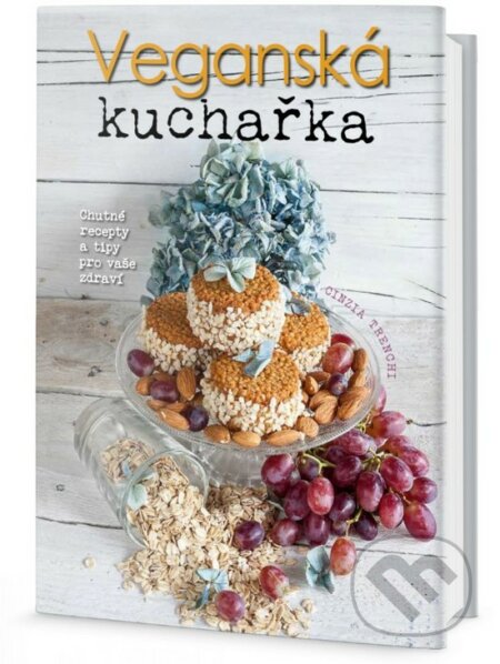Kniha: Veganská kuchařka: chutné recepty a tipy pro vaše zdraví (Cinzia Trenchi). Edice knihy Omega, 2017 Kniha: Veganská kuchařka: chutné recepty a tipy pro vaše zdraví (Cinzia Trenchi). Edice knihy Omega, 2017
