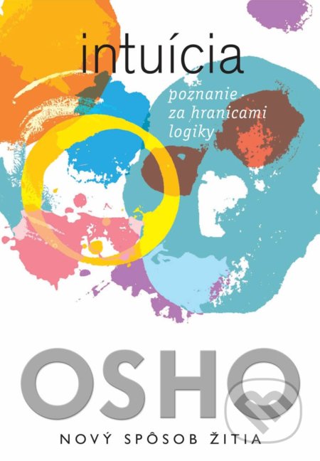 Kniha: Intuícia (Osho). Eastone Books, 2017 Kniha: Intuícia (Osho). Eastone Books, 2017