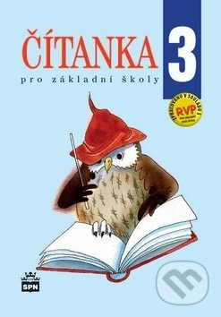 Kniha: Čítanka 3 pro základní školy (Jana Čeňková). SPN - pedagogické nakladatelství, 2010 Kniha: Čítanka 3 pro základní školy (Jana Čeňková). SPN - pedagogické nakladatelství, 2010