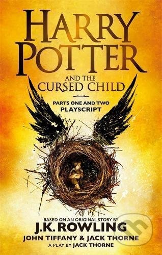 Kniha: Harry Potter and the Cursed Child (Parts I & II) (J.K. Rowling, Jack Thorne a John Tiffany). Little, Brown, 2017 Kniha: Harry Potter and the Cursed Child (Parts I & II) (J.K. Rowling, Jack Thorne a John Tiffany). Little, Brown, 2017