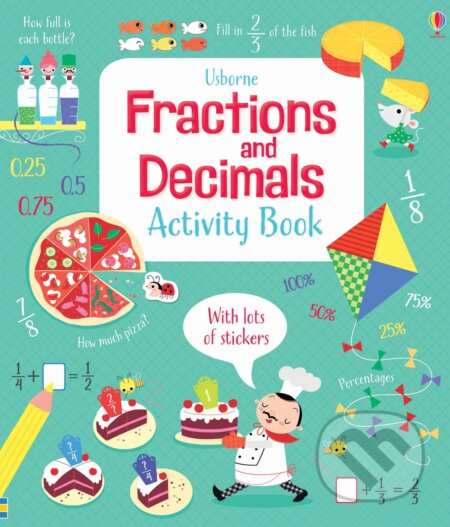 Kniha: Fractions And Decimals (Rosie Hore). Usborne, 2017 Kniha: Fractions And Decimals (Rosie Hore). Usborne, 2017
