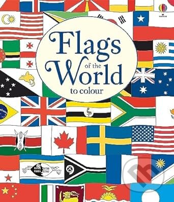 Kniha: Flags Of The World To Colour (Susan Meredith). Usborne, 2017 Kniha: Flags Of The World To Colour (Susan Meredith). Usborne, 2017