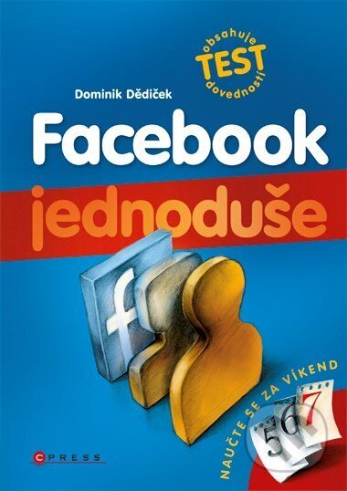 E-kniha: Facebook (Dominik Dědiček). Computer Press, 2016 E-kniha: Facebook (Dominik Dědiček). Computer Press, 2016