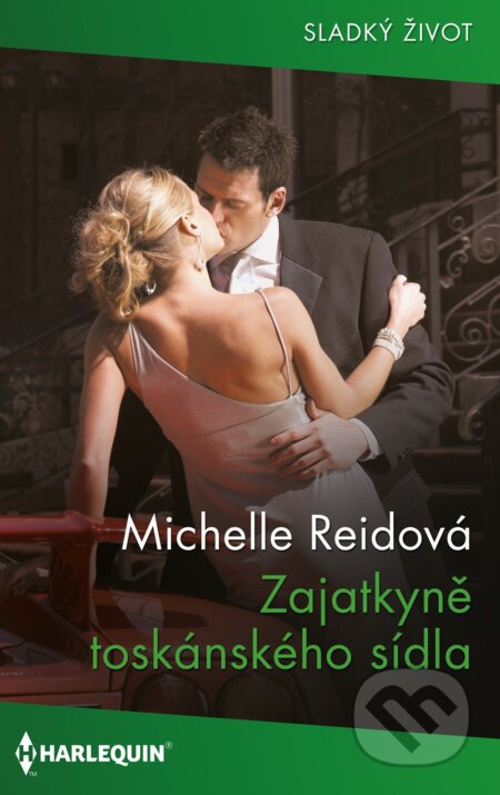 E-kniha: Zajatkyně toskánského sídla (Michelle Reid). HarperCollins, 2024 E-kniha: Zajatkyně toskánského sídla (Michelle Reid). HarperCollins, 2024