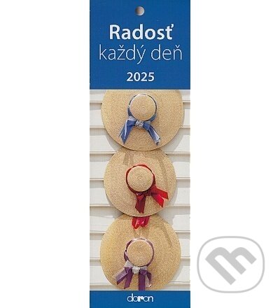 Kalendár 2025 (záložkový) - Radosť každý deň (). , 2024 Kalendár 2025 (záložkový) - Radosť každý deň (). , 2024