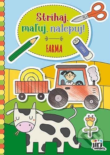 Farma - Strihaj, maľuj, nalepuj! (Jiri Models SK). Jiri Models SK, 2024 Farma - Strihaj, maľuj, nalepuj! (Jiri Models SK). Jiri Models SK, 2024