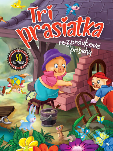 Kniha: Tri prasiatka Rozprávkové príbehy (Foni book). Foni book, 2024 Kniha: Tri prasiatka Rozprávkové príbehy (Foni book). Foni book, 2024