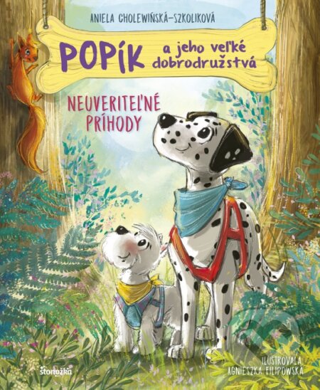 Kniha: Popík a jeho veľké dobrodružstvá 5: Neuveriteľné príhody (Aniela Cholewinska-Szkolik). Stonožka, 2025 Kniha: Popík a jeho veľké dobrodružstvá 5: Neuveriteľné príhody (Aniela Cholewinska-Szkolik). Stonožka, 2025